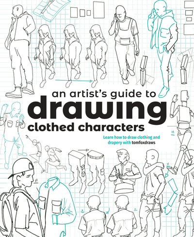 Cover image for An Artist's Guide to Drawing Clothed Characters, isbn: 9781915992239