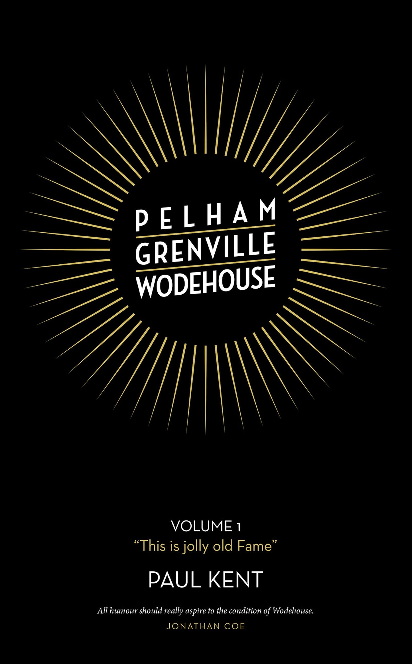 Book cover image for Pelham Grenville Wodehouse - Volume 1: "This is jolly old Fame" ISBN: 9781916190832