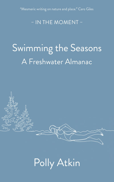 Cover image for Swimming the Seasons, isbn: 9781916812383