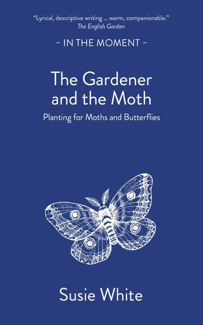 Cover image for The Gardener and The Moth, isbn: 9781916812468