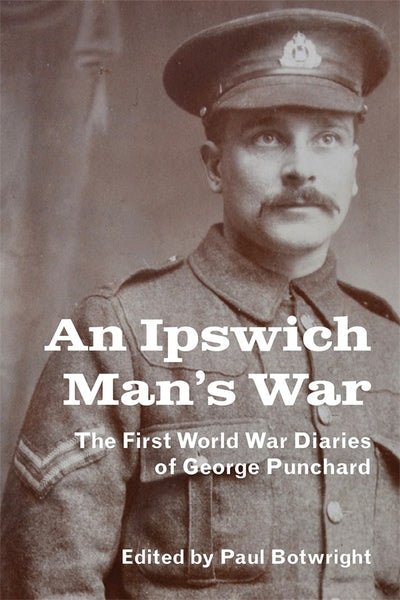 Cover image for An Ipswich Man’s War, isbn: 9781916931411