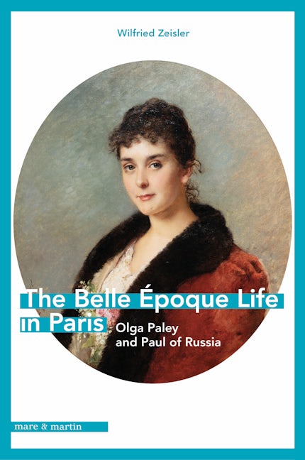 Book cover image for The Belle Époque Life in Paris ISBN: 9781917273060