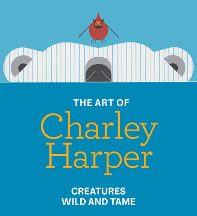 Cover image for The Art of Charley Harper, isbn: 9781917273251