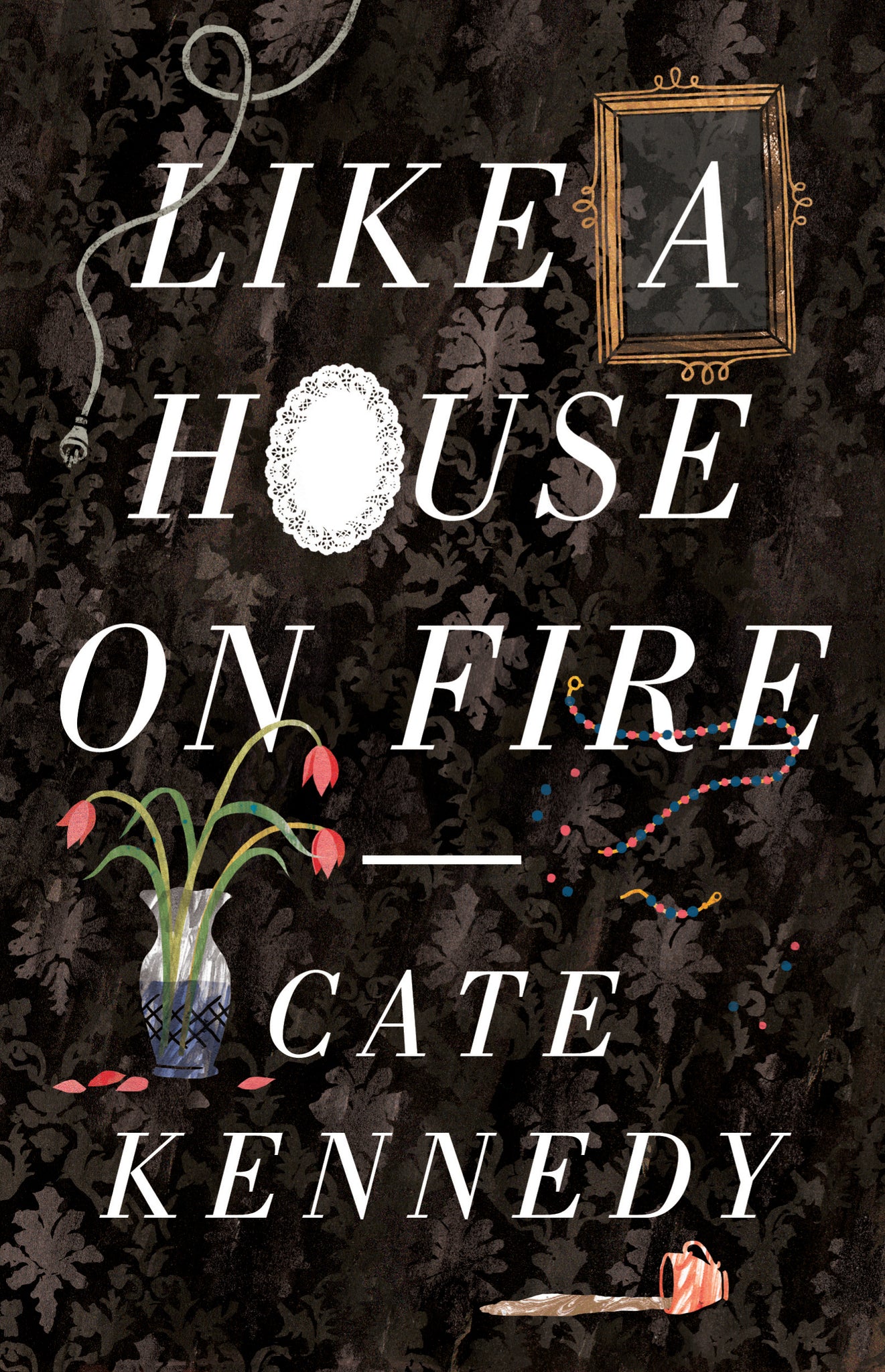 Cover image for Like a House on Fire ISBN 9781922070067