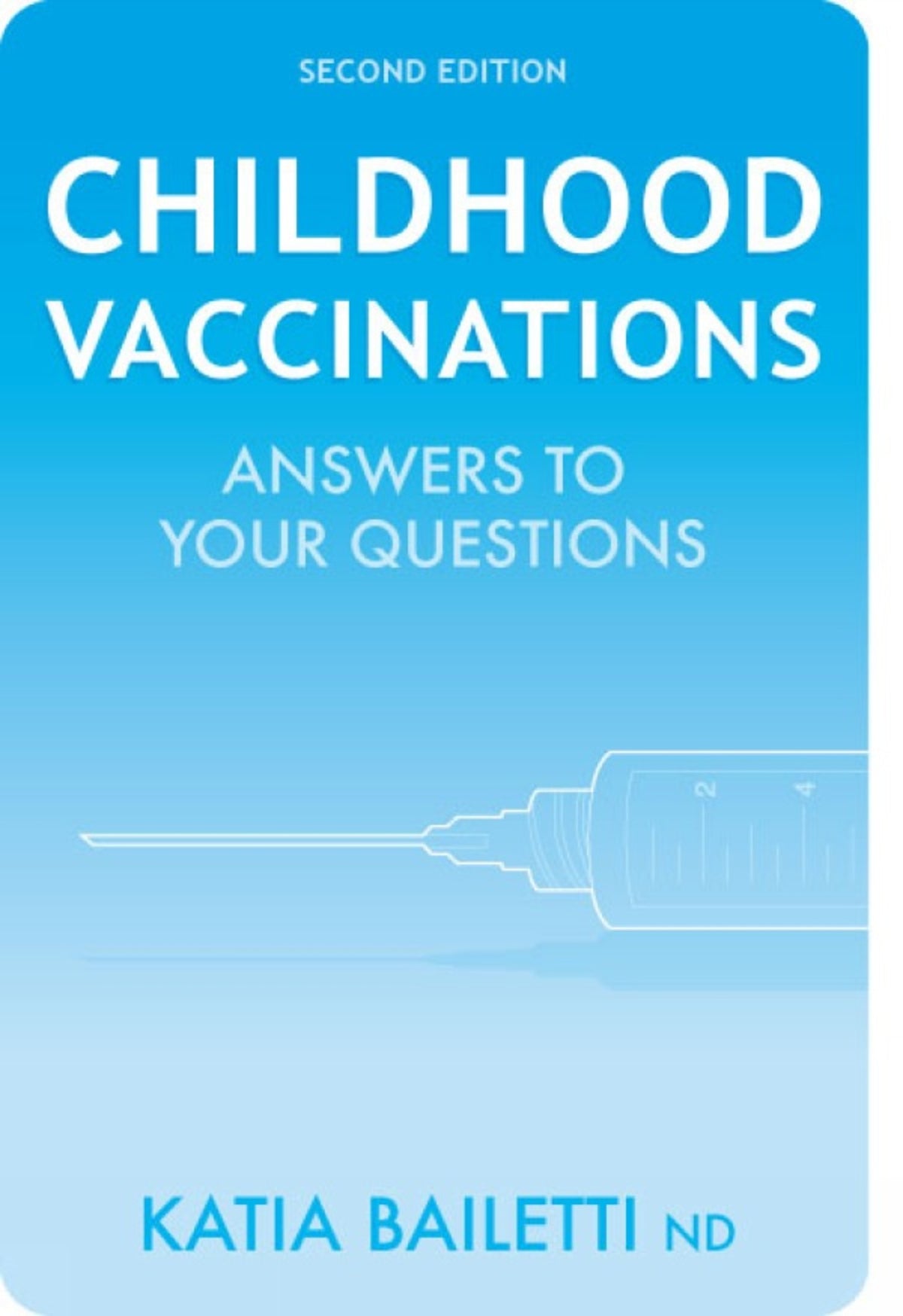 Cover image for Childhood Vaccinations ISBN 9781926569130