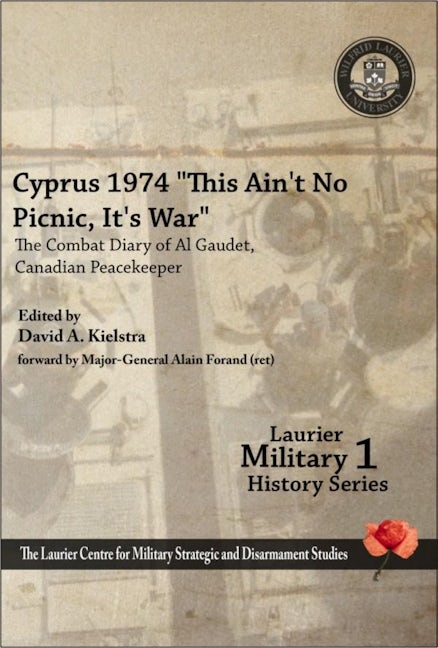 "Cyprus 1974, ""This Ain't No Picnic, It's War""