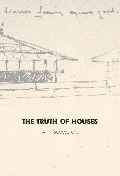 Cover image for The Truth of Houses, isbn: 9781926829678