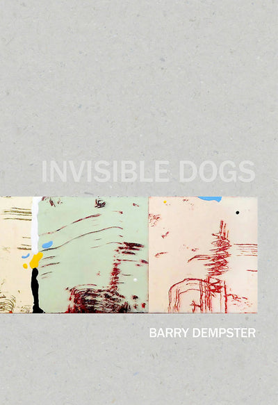 Cover image for Invisible Dogs, isbn: 9781926829845