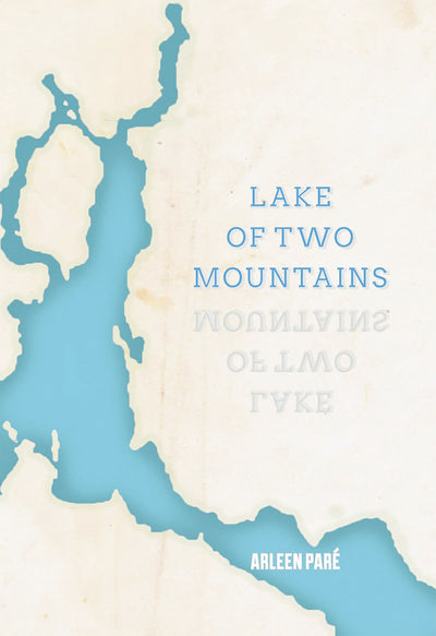 Cover image for Lake of Two Mountains, isbn: 9781926829876