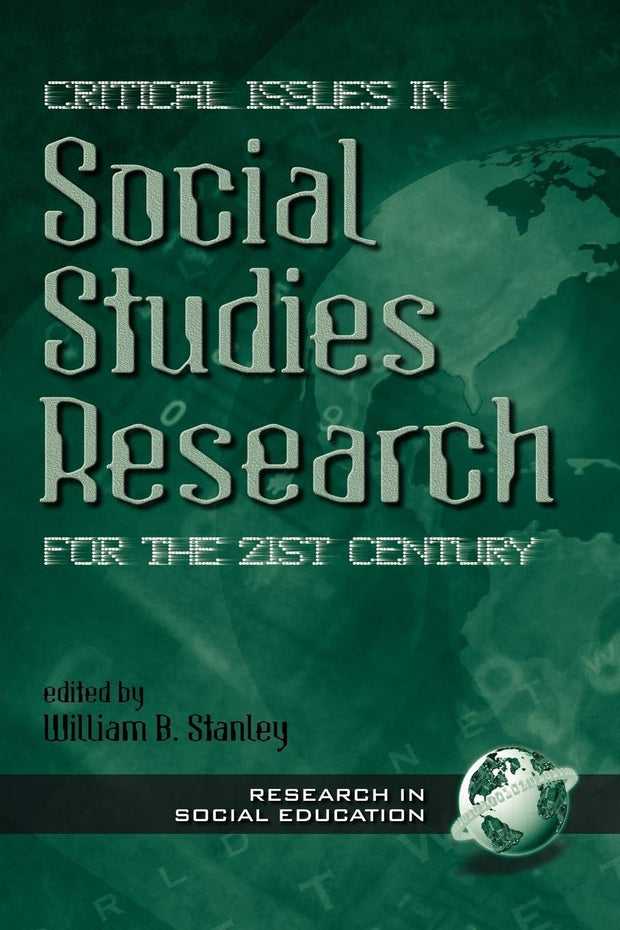 Cover image for Critical Issues in Social Studies Research for the 21st Century, isbn: 9781930608078