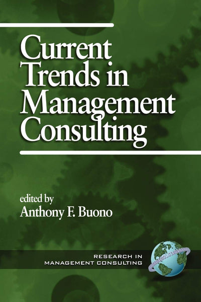Cover image for Current Trends in Management Consulting, isbn: 9781930608191