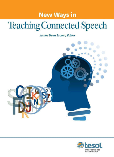 Cover image for New Ways in Teaching Connected Speech, isbn: 9781931185769