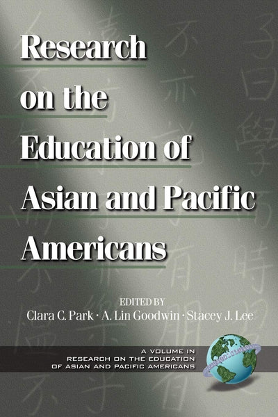 Cover image for Research on the Education of Asian and Pacific Americans, isbn: 9781931576284