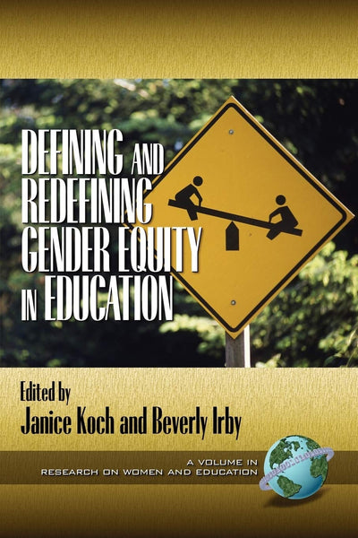 Cover image for Defining and Redefining Gender Equity in Education, isbn: 9781931576437