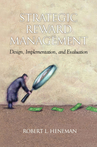 Cover image for Strategic Reward Management, isbn: 9781931576543