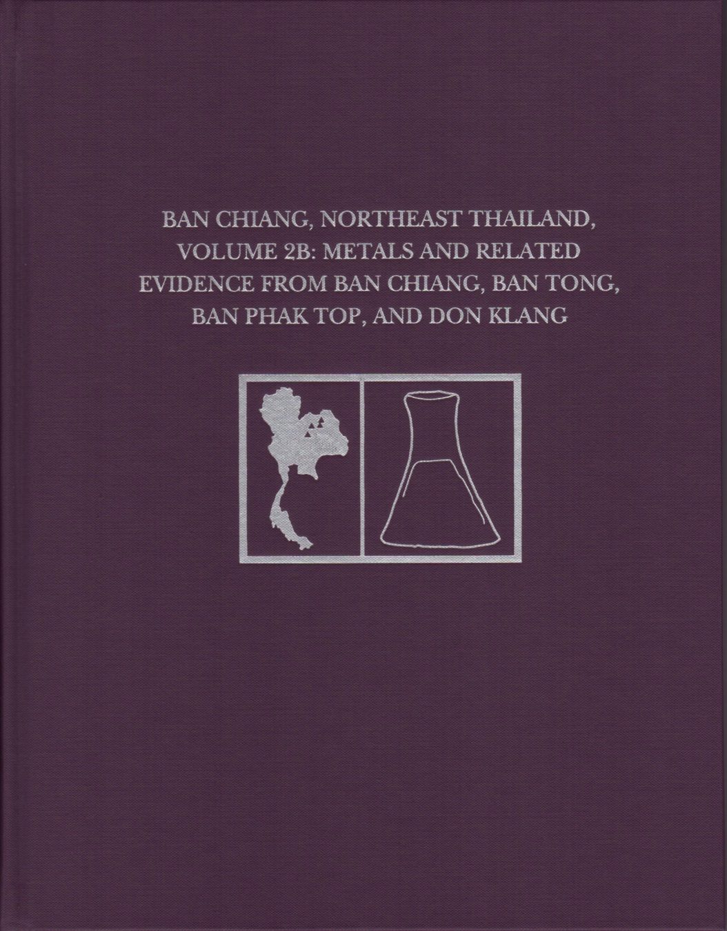 Book cover image for Ban Chiang, Northeast Thailand, Volume 2B ISBN: 9781931707923