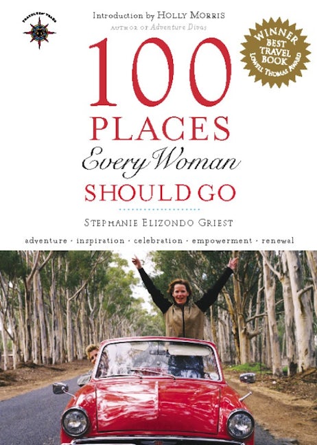Book cover image for 100 Places Every Woman Should Go ISBN: 9781932361476