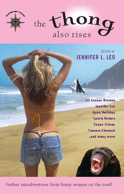 Cover image for The Thong Also Rises, isbn: 9781932361827