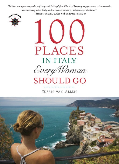Book cover image for 100 Places in Italy Every Woman Should Go ISBN: 9781932361889