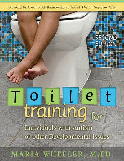 Cover image for Toilet Training for Individuals with Autism or Other Developmental Issues, isbn: 9781932565492