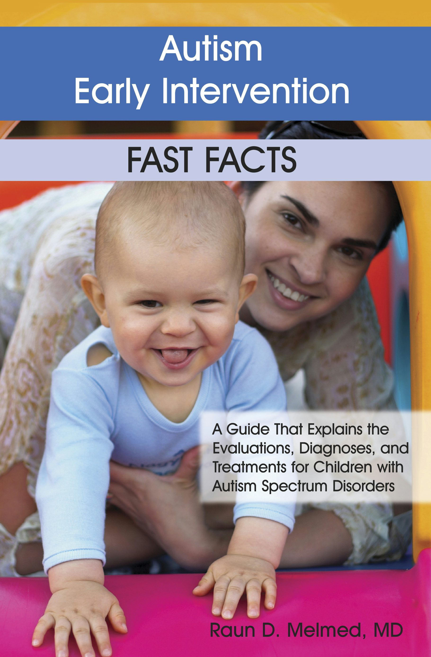 Book cover image for Autism Early Intervention: Fast Facts ISBN: 9781932565591