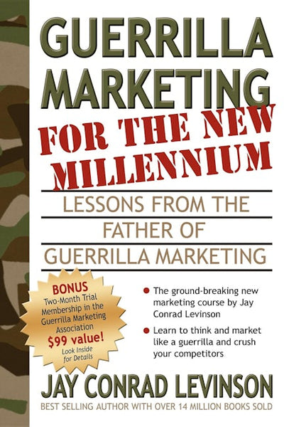 Guerrilla Marketing for the New Millennium