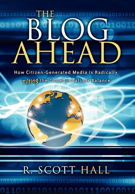 Book cover image for The Blog Ahead ISBN: 9781933596778