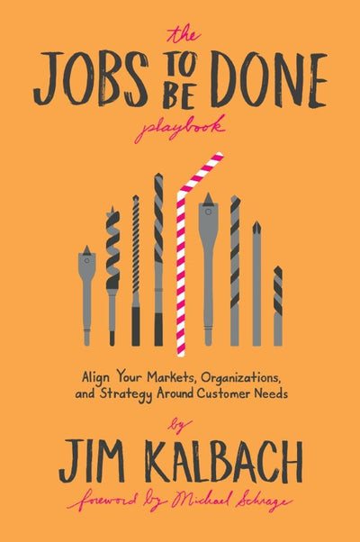 Cover image for The Jobs To Be Done Playbook, isbn: 9781933820682