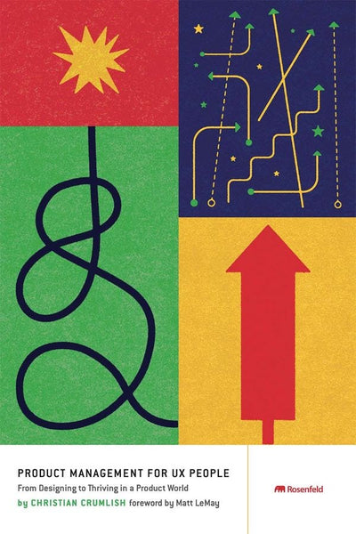 Cover image for Product Management for UX People, isbn: 9781933820712
