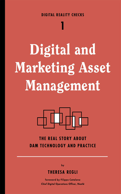 Cover image for Digital and Marketing Asset Management, isbn: 9781933820729