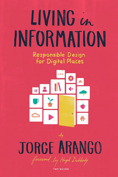 Cover image for Living in Information, isbn: 9781933820941