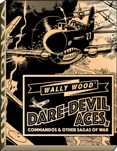 Cover image for Wally Wood Dare-Devil Aces, isbn: 9781934331798