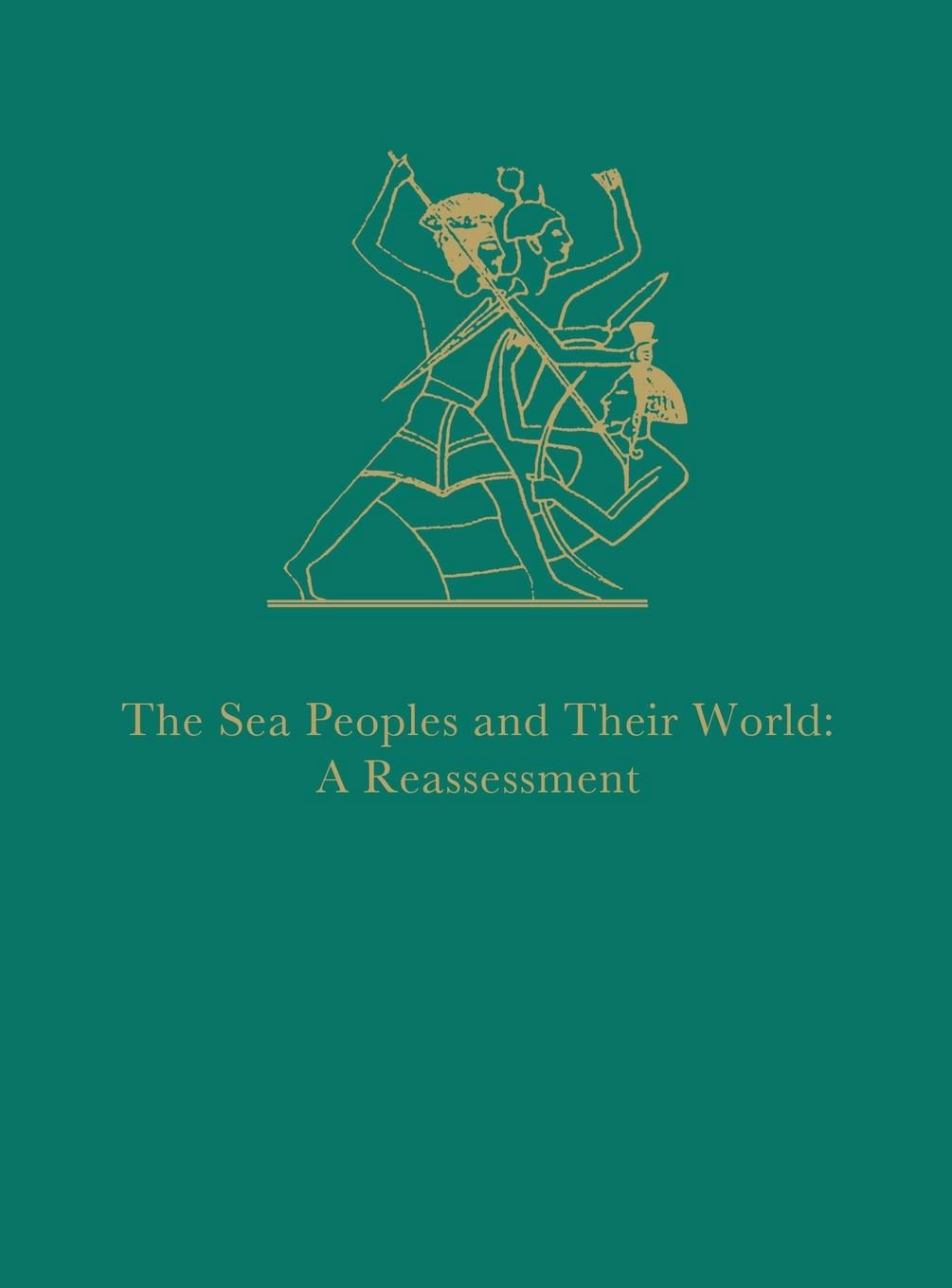 Book cover image for The Sea Peoples and Their World ISBN: 9781934536438