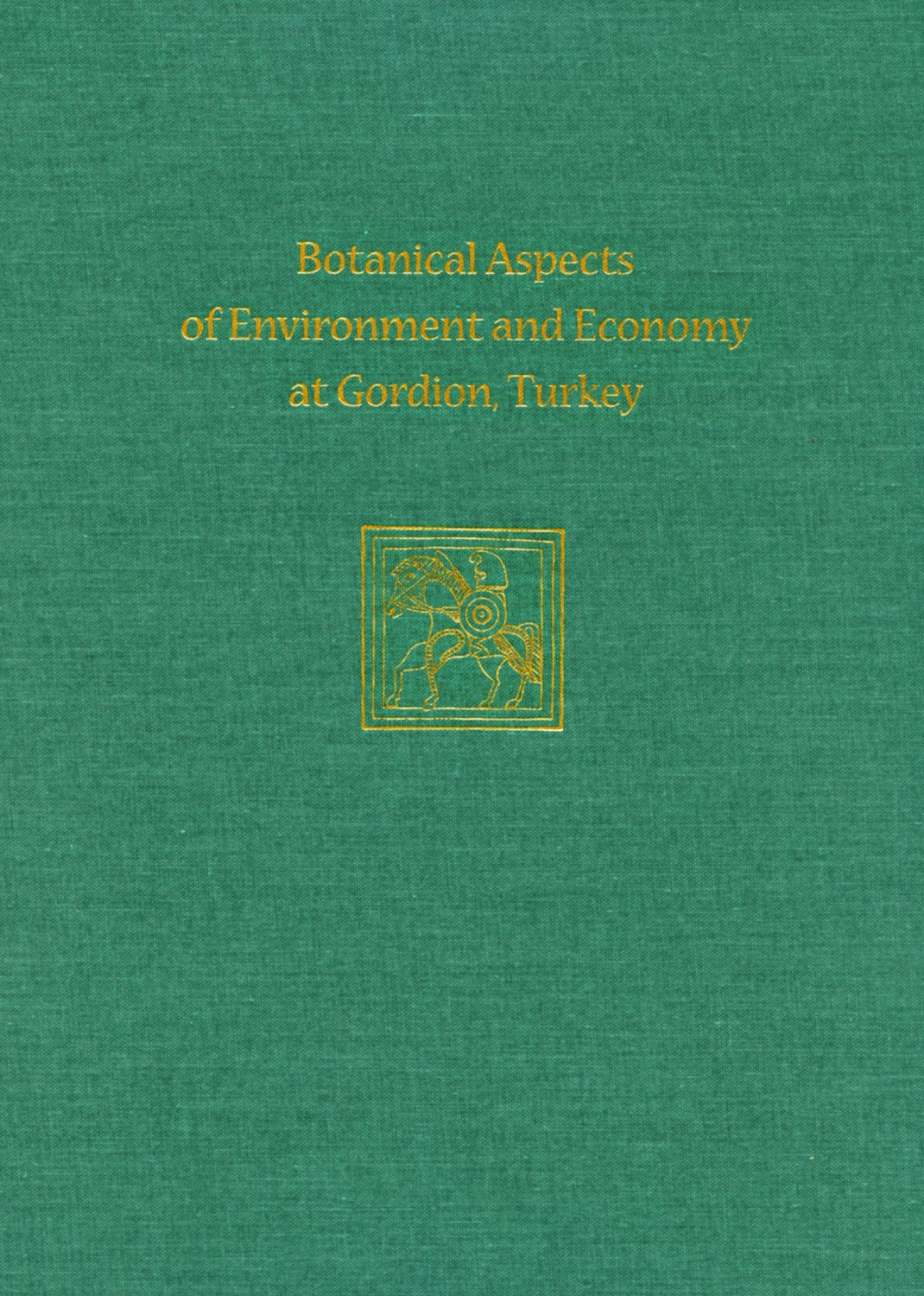 Book cover image for Botanical Aspects of Environment and Economy at Gordion, Turkey ISBN: 9781934536506