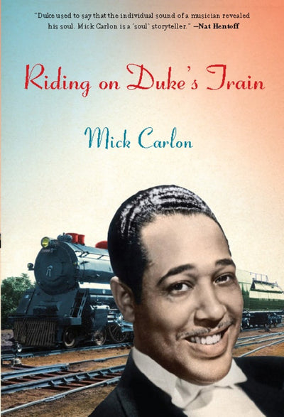 Cover image for Riding on Duke's Train, isbn: 9781935248224