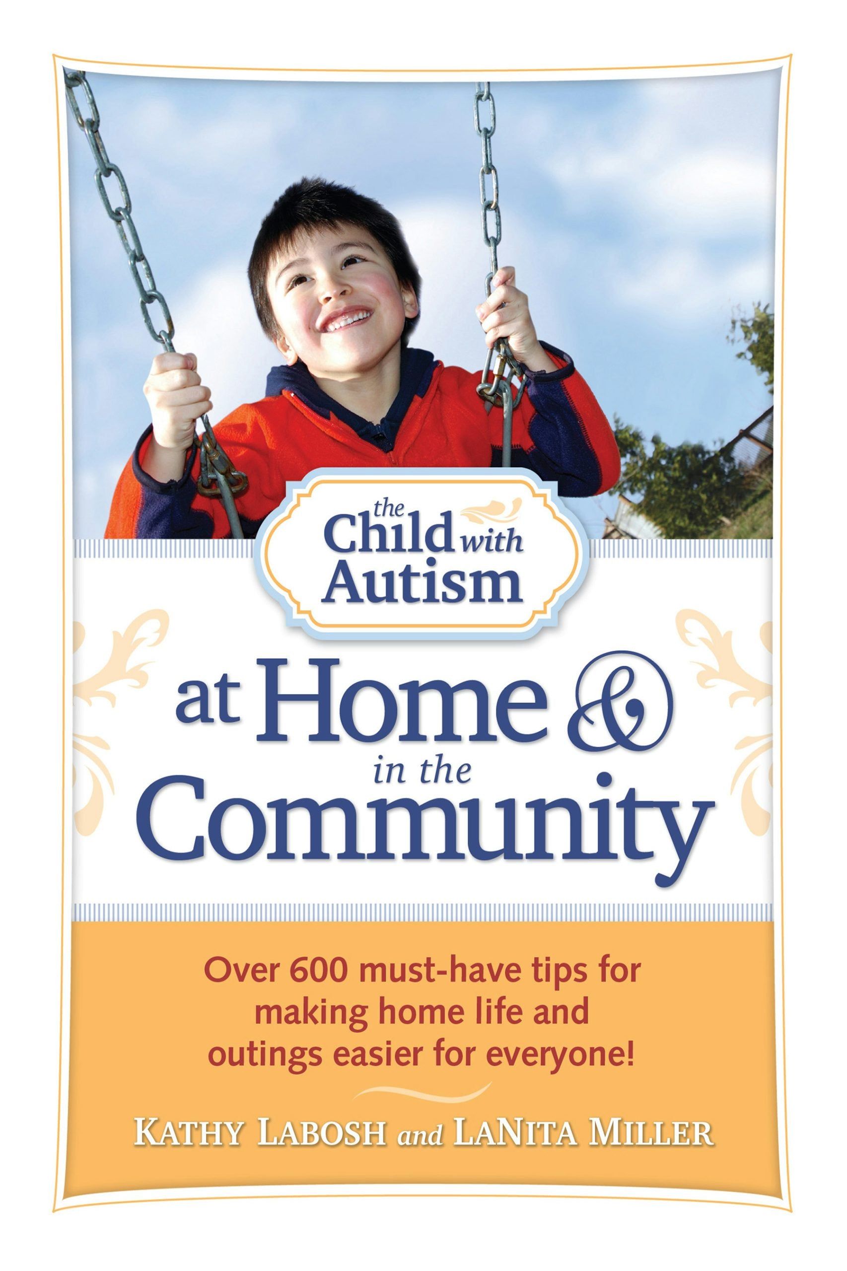Book cover image for The Child with Autism at Home and in the Community ISBN: 9781935274209
