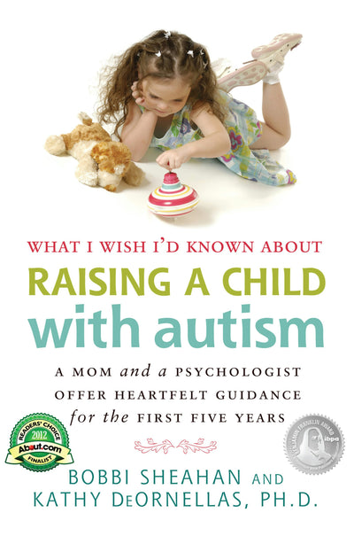 Cover image for What I Wish I'd Known about Raising a Child with Autism, isbn: 9781935274230