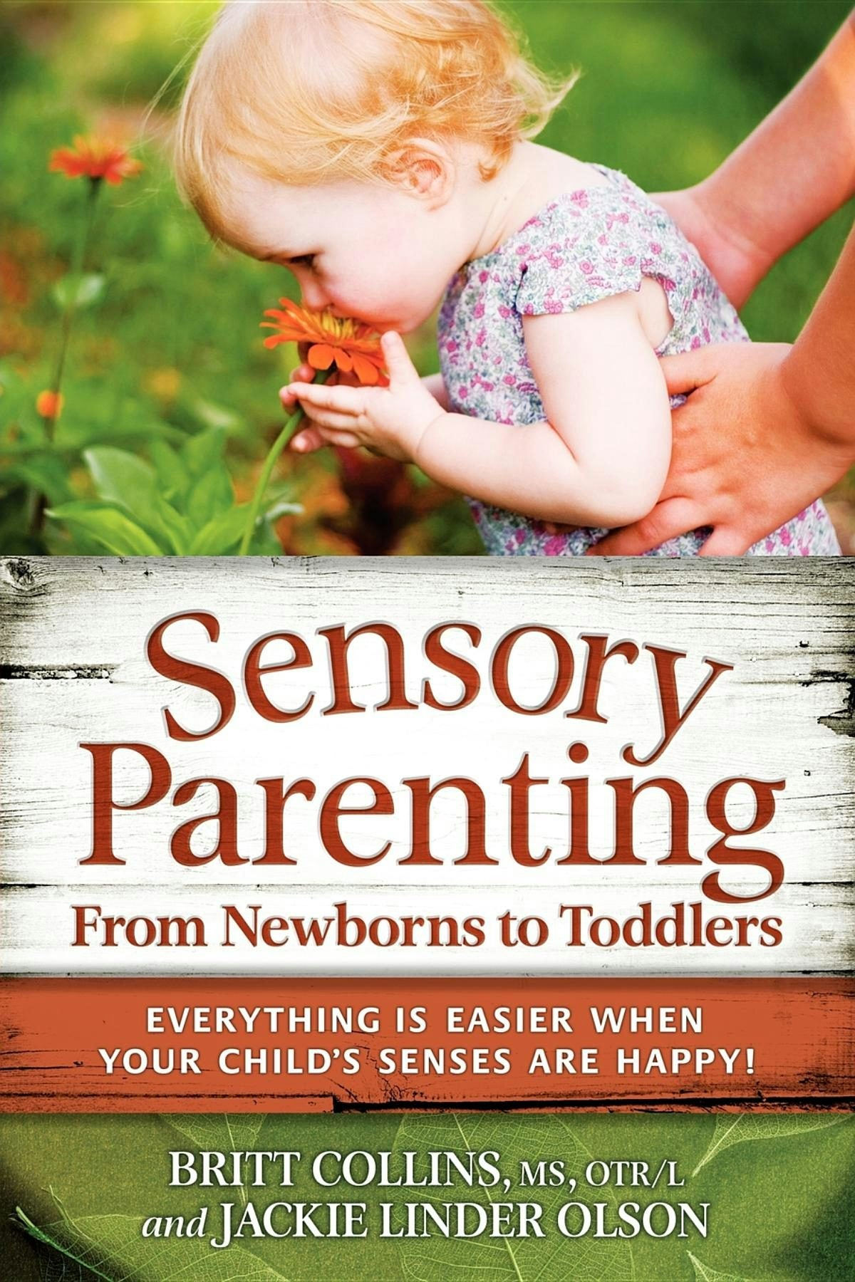 Book cover image for Sensory Parenting, From Newborns to Toddlers ISBN: 9781935567226