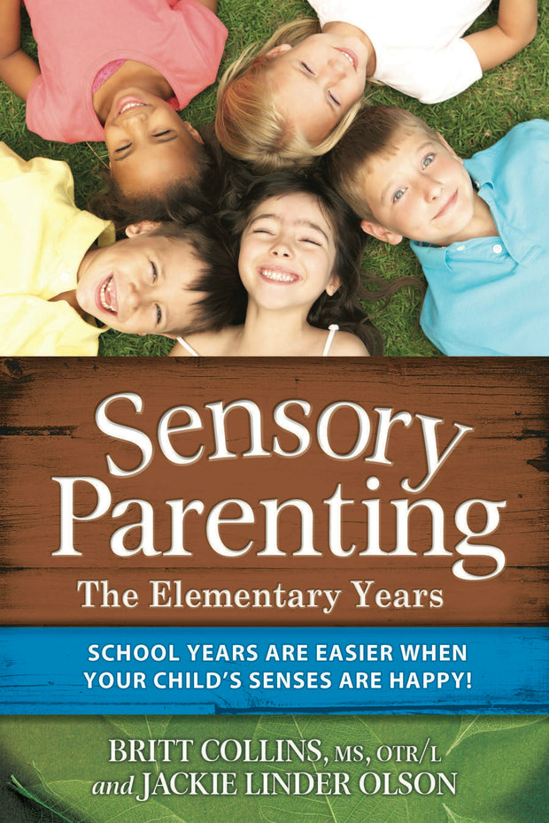 Cover image for Sensory Parenting - The Elementary Years, isbn: 9781935567417