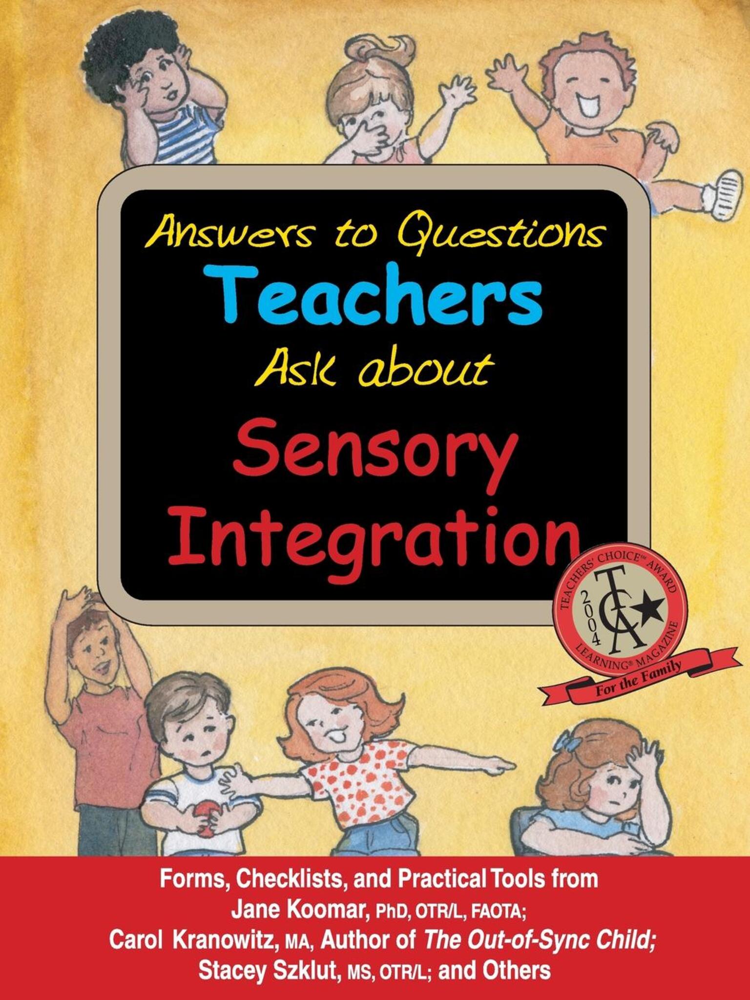 Cover image for Answers to Questions Teachers Ask about Sensory Integration ISBN 9781935567462