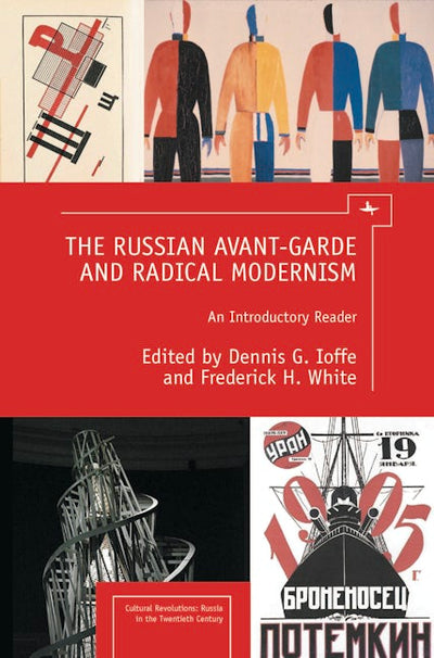 The Russian Avant-Garde and Radical Modernism