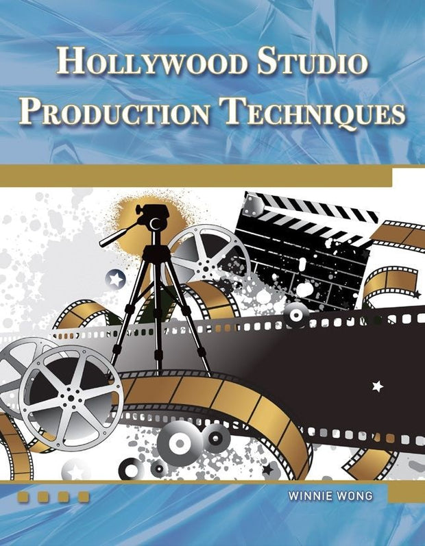 Cover image for Hollywood Studio Production Techniques, isbn: 9781936420179
