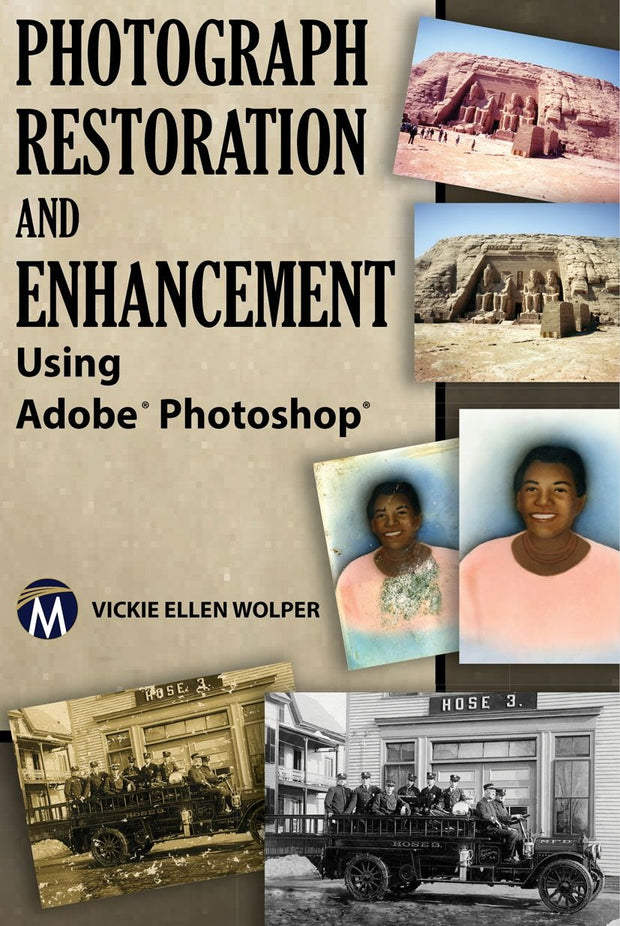 Cover image for Photograph Restoration and Enhancement Using Adobe Photoshop, isbn: 9781936420391