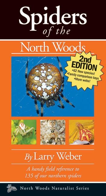 Cover image for Spiders of the North Woods, Second Edition, isbn: 9781936571062