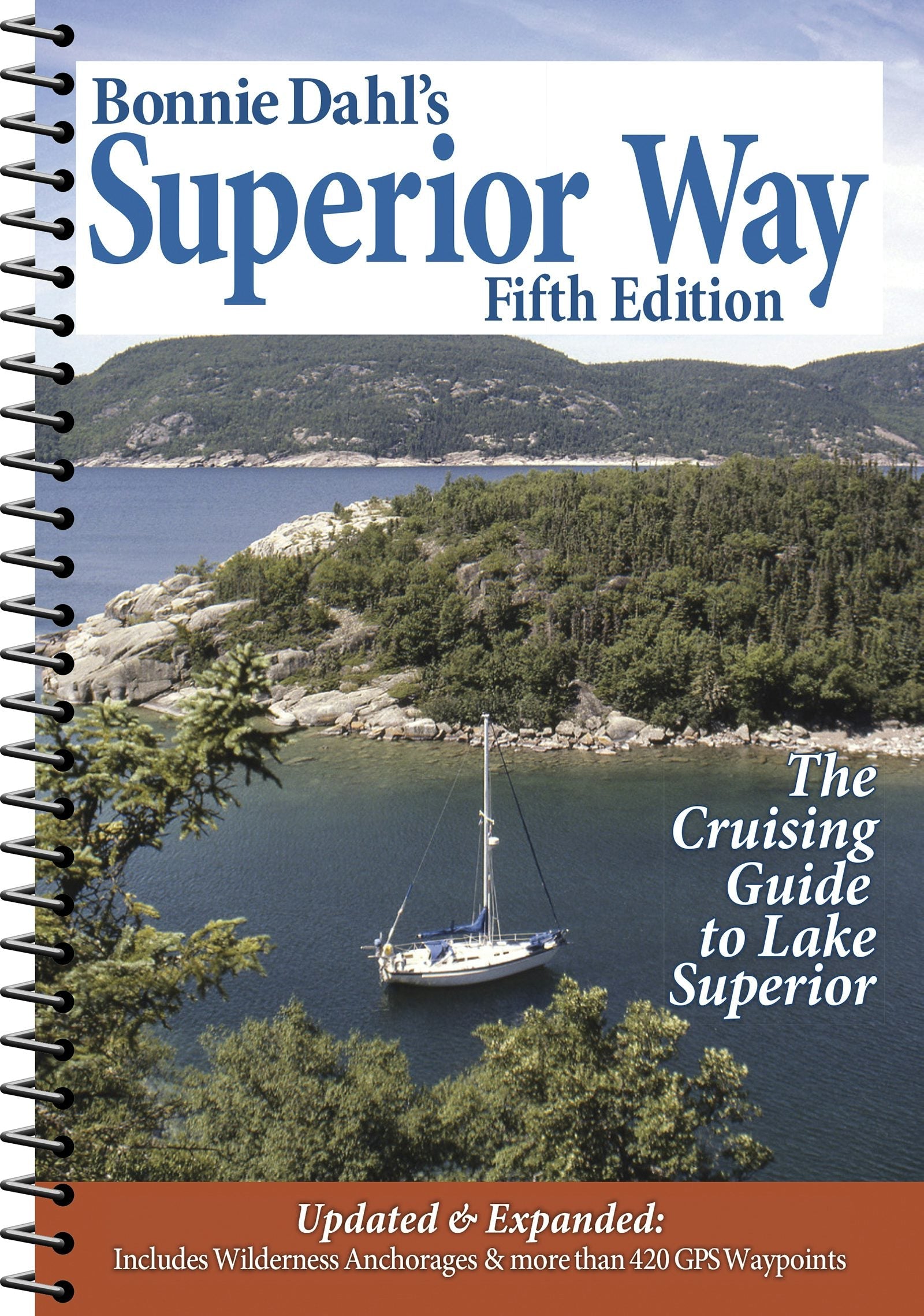 Book cover image for Bonnie Dahl's Superior Way ISBN: 9781936571161