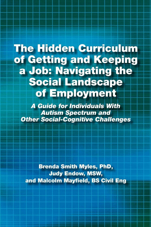 Cover image for The Hidden Curriculum of Getting and Keeping a Job, isbn: 9781937473020