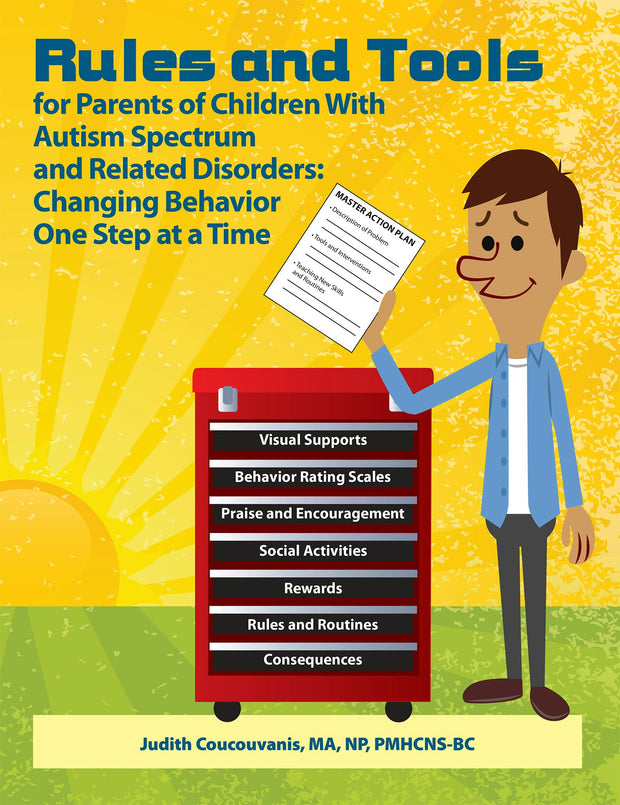 Cover image for Rules and Tools for Parents of Children With Autism Spectrum  and Related Disorders, isbn: 9781937473853