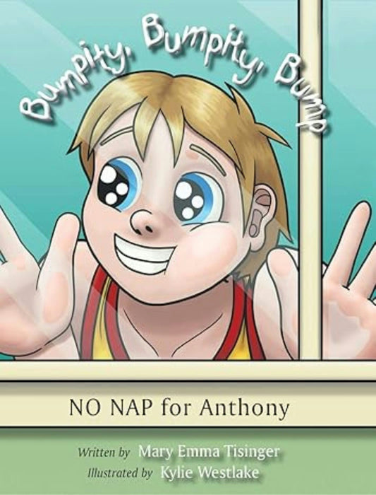 Bumpity, Bumpity, Bump: No Nap for Anthony