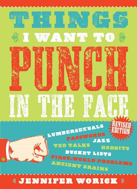 Book cover image for Things I Want to Punch in the Face ISBN: 9781938849565