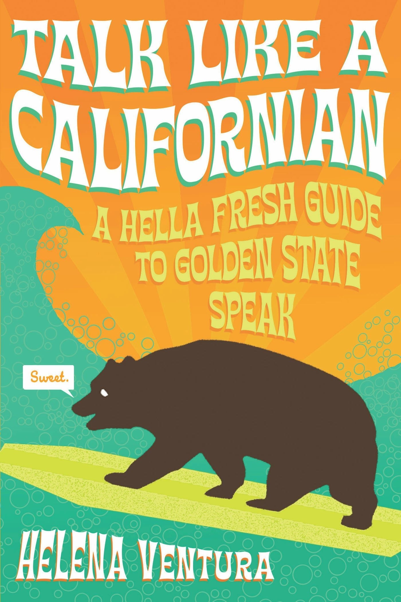 Book cover image for Talk Like a Californian ISBN: 9781938849855
